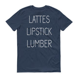 Lattes Lipstick Lumber - More Colors